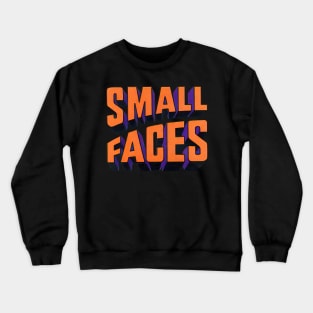 Small Faces / 60s Retro Fan Design Crewneck Sweatshirt
